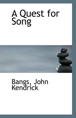 Cover for Bangs John Kendrick · A Quest for Song (Paperback Book) (2009)