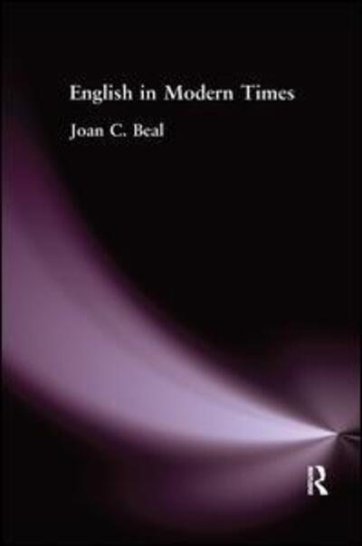 Cover for Joan C Beal · English in Modern Times (Hardcover Book) (2016)