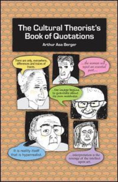 Cover for Arthur Asa Berger · The Cultural Theorist's Book of Quotations (Hardcover Book) (2017)