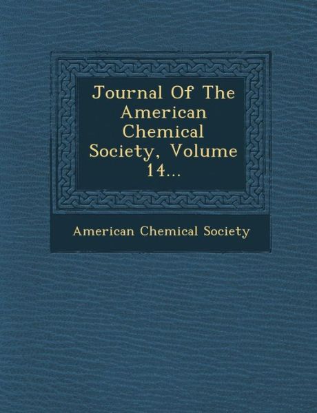 Cover for American Chemical Society · Journal of the American Chemical Society, Volume 14... (Taschenbuch) (2012)