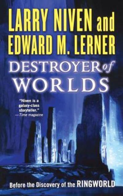 Cover for Larry Niven · Destroyer of Worlds (Book) (2010)