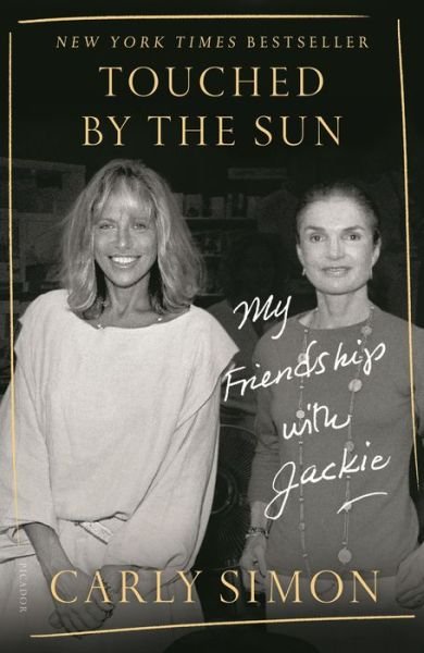 Touched by the Sun: My Friendship with Jackie - Carly Simon - Livros - Picador - 9781250758064 - 17 de novembro de 2020