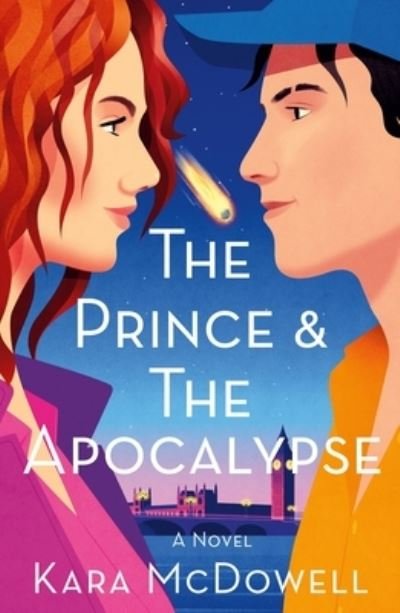 Cover for Kara McDowell · The Prince &amp; The Apocalypse: A Novel (Paperback Book) (2023)