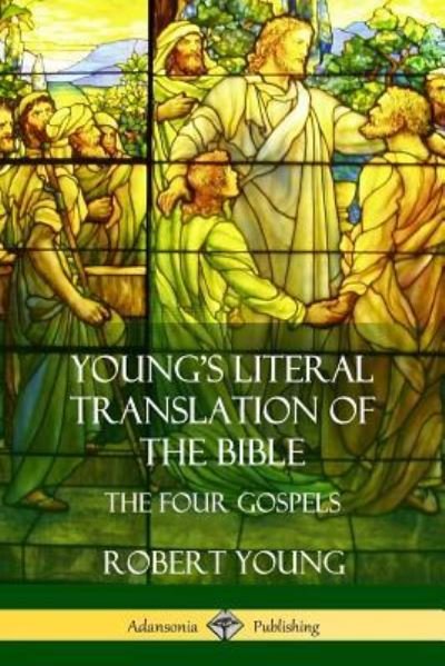 Cover for Robert Young · Young's Literal Translation of the Bible (Paperback Bog) (2018)