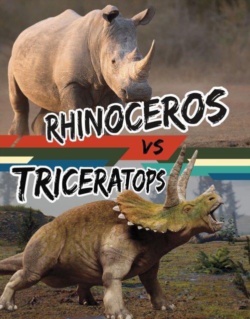 Cover for Charles C. Hofer · Rhinoceros vs Triceratops - Beastly Battles (Hardcover Book) (2024)