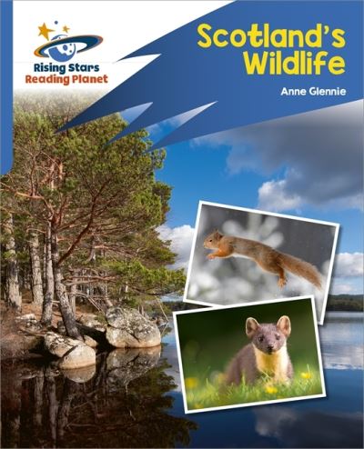 Reading Planet: Rocket Phonics – Target Practice – Scotland's Wildlife – Blue - Anne Glennie - Books - Hodder Education - 9781398326064 - May 28, 2021