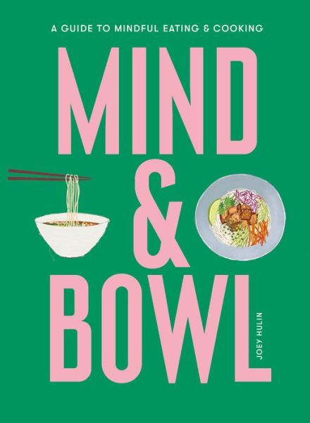 Cover for Joey Hulin · Mind &amp; Bowl (Hardcover Book) (2022)