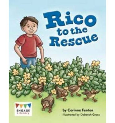 Cover for Corinne Fenton · Rico to the Rescue - Engage Literacy: Engage Literacy Gold (Paperback Book) (2013)