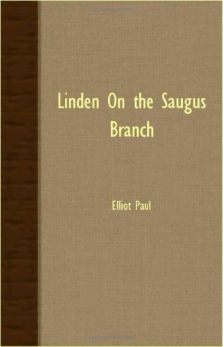 Cover for Elliot Paul · Linden on the Saugus Branch (Paperback Book) (2007)