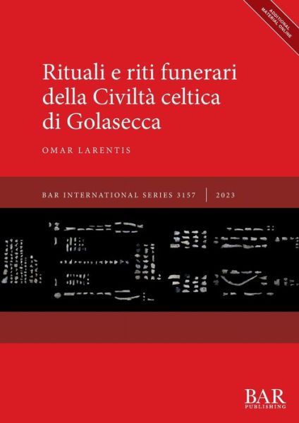 Cover for Omar Larentis · Rituali e riti funerari della Civilta celtica di Golasecca (Paperback Book) (2024)