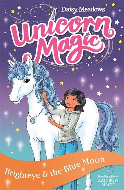 Unicorn Magic: Brighteye and the Blue Moon: Series 2 Book 4 - Unicorn Magic - Daisy Meadows - Kirjat - Hachette Children's Group - 9781408357064 - torstai 2. huhtikuuta 2020