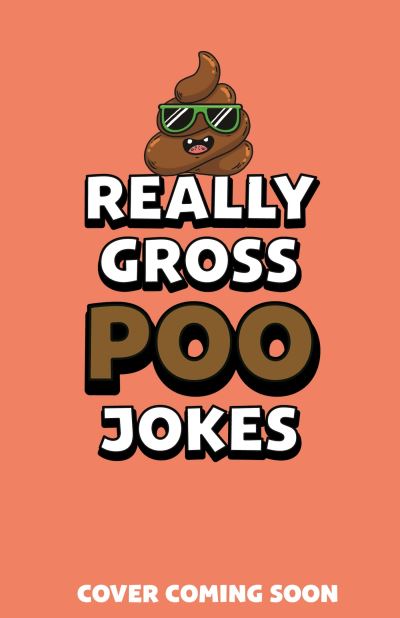 Cover for Elle Owell · Poo Jokes for Kids: Over 300 hilarious jokes! - Joke Books for Kids (Paperback Book) (2024)