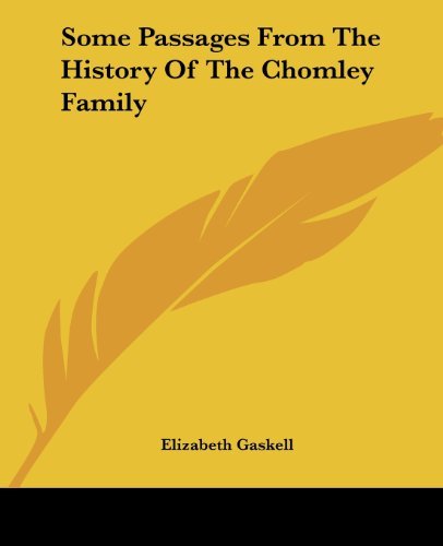 Cover for Elizabeth Gaskell · Some Passages from the History of the Chomley Family (Paperback Bog) (2004)