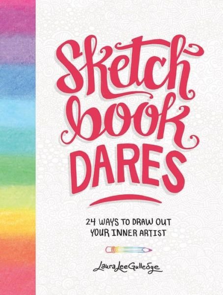 Cover for Laura Lee Gulledge · Sketchbook Dares: 24 Ways to Draw Out Your Inner Artist (Stationery) (2018)