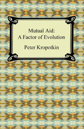 Cover for Peter Kropotkin · Mutual Aid: a Factor of Evolution (Paperback Book) (2010)