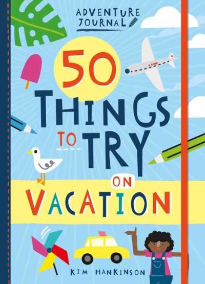 Cover for Kim Hankinson · Adventure Journal: 50 Things to Try on Vacation - Adventure Journal (Paperback Book) (2021)