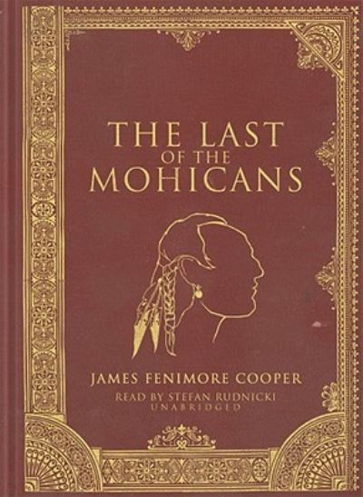 The Last of the Mohicans - James Fenimore Cooper - Music - Blackstone Audiobooks - 9781433292064 - August 1, 2010