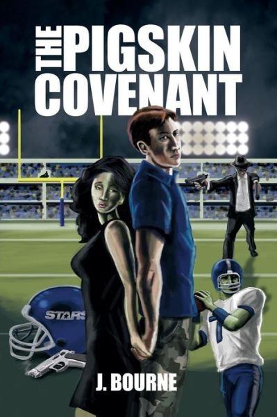 Cover for J Bourne · The Pigskin Covenant (Paperback Book) (2015)