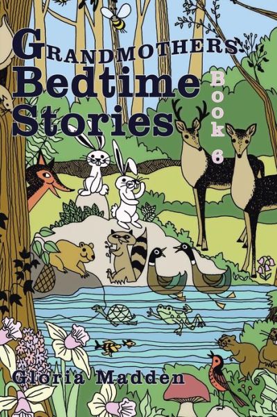 Cover for Gloria Madden · Grandmothers Bedtime Stories: Book 6 (Paperback Book) (2015)