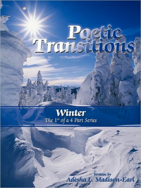 Cover for Adesha L Madison-earl · Poetic Transitions: Winter (Paperback Book) (2009)