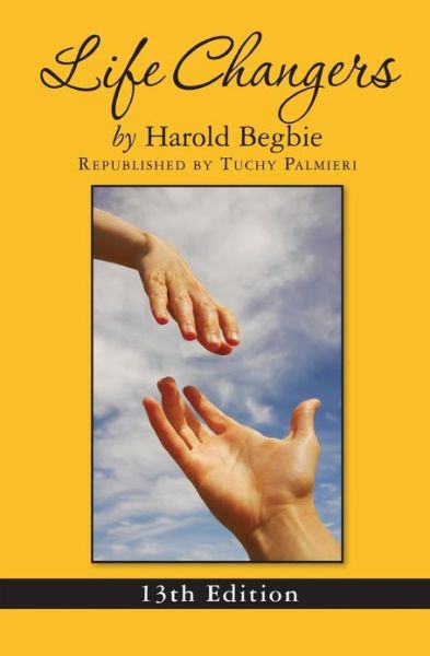 Cover for Harold Begbie · Life Changers: 13th Edition (Paperback Book) (2009)