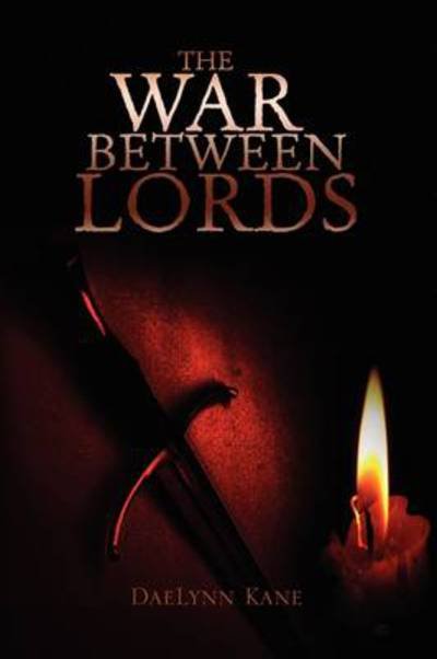 Cover for Daelynn Kane · The War Between Lords (Paperback Book) (2009)