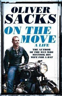 Cover for Oliver Sacks · On the Move: A Life (Taschenbuch) [Main Market Ed. edition] (2016)