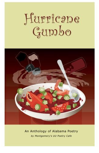 Hurricane Gumbo: Montgomery's Uu Poetry Cafe - Montgomery's Uu Poetry Cafe - Böcker - CreateSpace Independent Publishing Platf - 9781448692064 - 26 september 2010