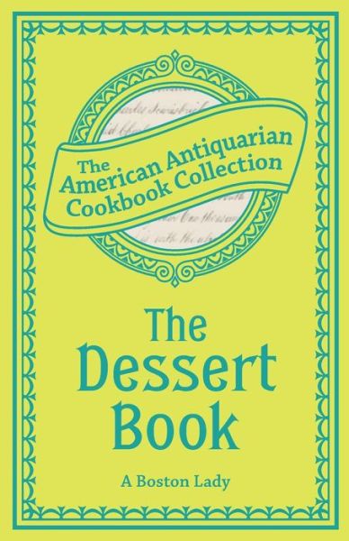 Cover for A Boston Lady · The Dessert Book (Paperback Book) (2013)