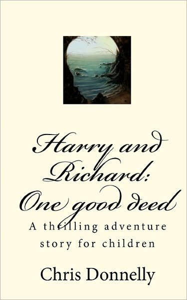 Cover for Chris Donnelly · Harry and Richard: One Good Deed (Pocketbok) (2010)