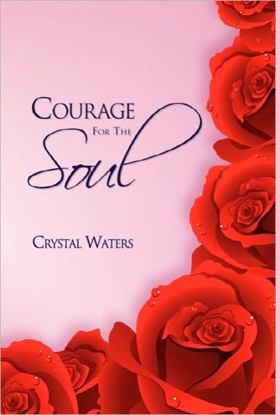 Cover for Crystal Waters · Courage for the Soul (Pocketbok) (2010)