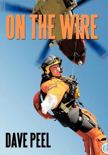 Cover for Dave Peel · On the Wire (Hardcover Book) (2011)