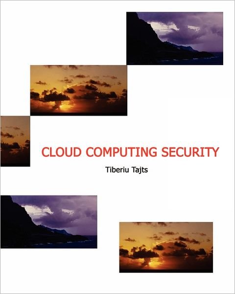 Cover for Tiberiu Tajts · Cloud-computing-security (Pocketbok) (2011)