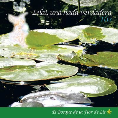 Cover for Ilis · Lelai, Una Hada Verdadera (Paperback Book) (2013)