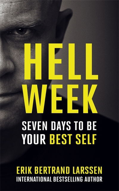 Cover for Erik Bertrand Larssen · Hell Week: Seven days to be your best self (Paperback Book) (2017)