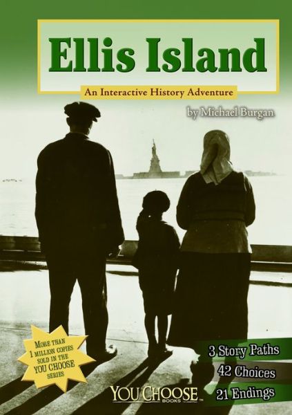 Cover for Michael Burgan · Ellis Island: an Interactive History Adventure (You Choose: History) (Paperback Book) (2013)