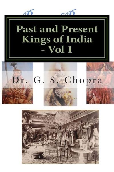 Cover for G S Chopra · Past and Present Kings of India - BW (Paperback Bog) (2012)