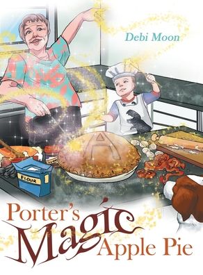 Cover for Debi Moon · Porter's Magic Apple Pie (Buch) (2020)