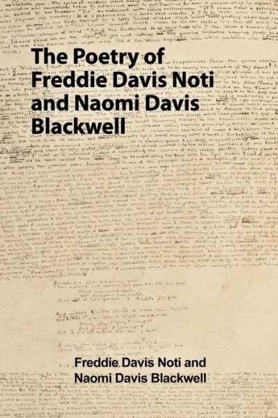 Cover for Freddie Davis · The Poetry of Freddie Davis Noti and Naomi Davis Blackwell (Taschenbuch) (2015)