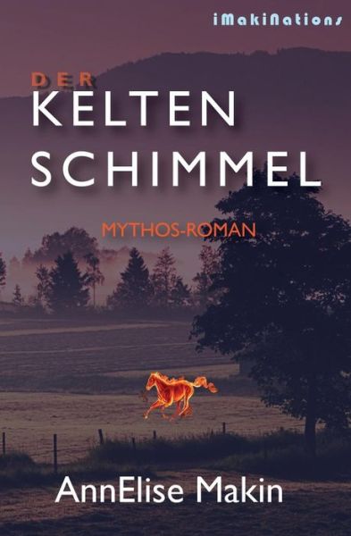 Cover for Annelise Makin · Der Keltenschimmel (Paperback Book) (2013)