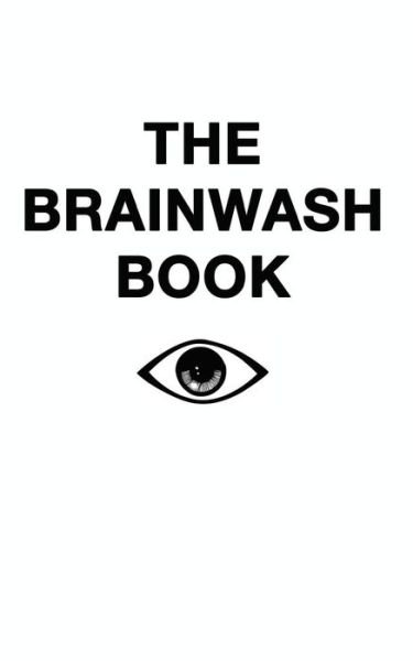 Cover for The Eye · The Brainwash Book (Pocketbok) (2013)