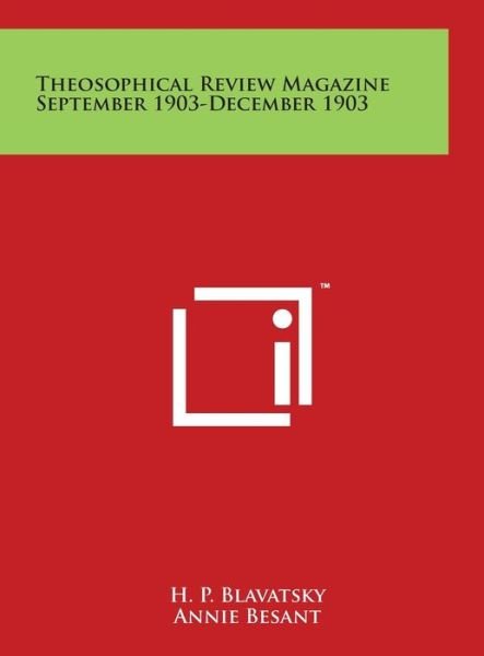 Cover for H P Blavatsky · Theosophical Review Magazine September 1903-december 1903 (Hardcover Book) (2014)