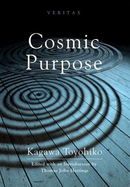 Cover for Toyohiko Kagawa · Cosmic Purpose (Hardcover Book) (2014)