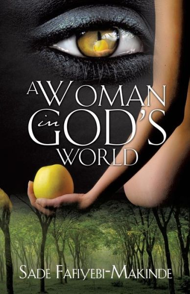 Cover for Sade Fafiyebi-makinde · A Woman in God's World (Paperback Book) (2015)