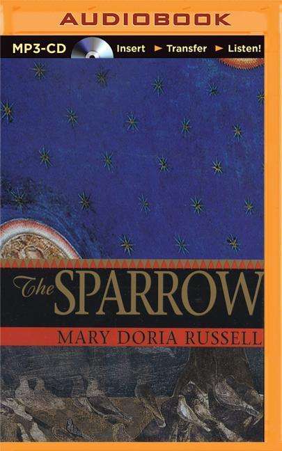 Cover for Mary Doria Russell · The Sparrow (MP3-CD) (2015)