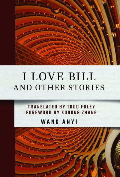 Cover for Anyi Wang · I Love Bill and Other Stories (Paperback Book) (2023)