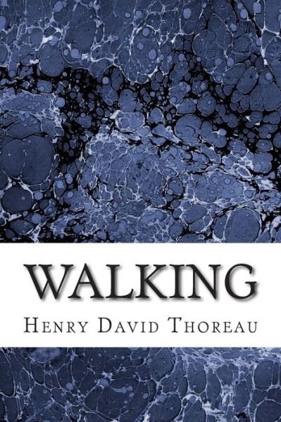 Cover for Henry David Thoreau · Walking: (Henry David Thoreau Classics Collection) (Paperback Bog) (2014)