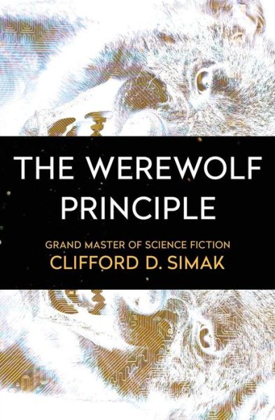 Cover for Clifford D. Simak · The Werewolf Principle (Paperback Book) (2018)