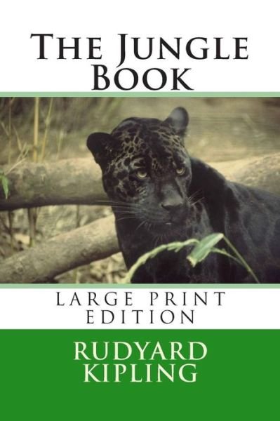 Cover for Rudyard Kipling · The Jungle Book - Large Print Edition (Paperback Bog) (2015)