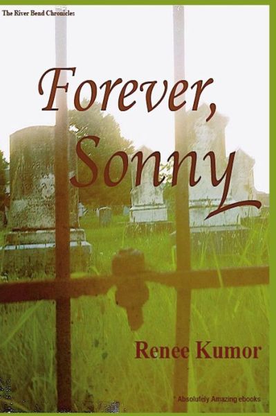 Cover for Renee Kumor · Forever, Sonny (Paperback Book) (2015)